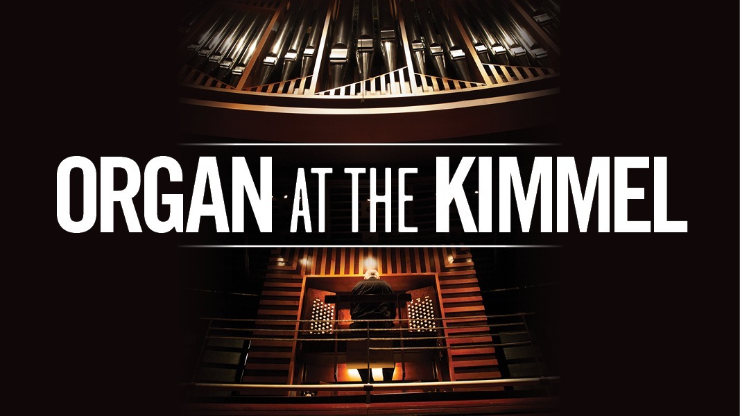 Organ at the Kimmel