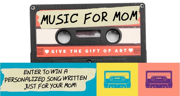 Enter your mom to be written into a song! Give the gift of art for Mother’s Day- FREE!